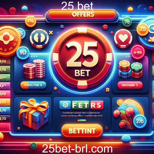 Descubra as Melhores Ofertas no 25 bet: Potencialize Sua Experiência de Jogo
